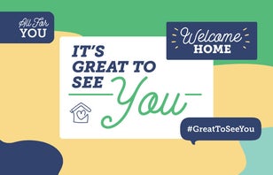 All For You. It's great to see you. Welcome Home.